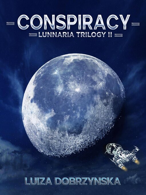 Title details for Conspiracy: the Lunnaria Trilogy, #2 by Luiza Dobrzyńska - Available